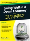 Living Well in a Down Economy For Dummies®